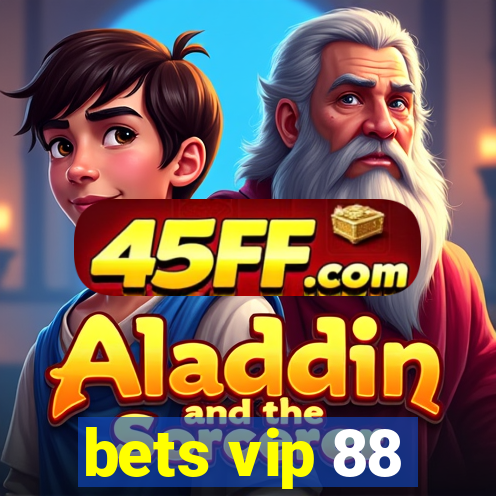 bets vip 88